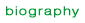 biography